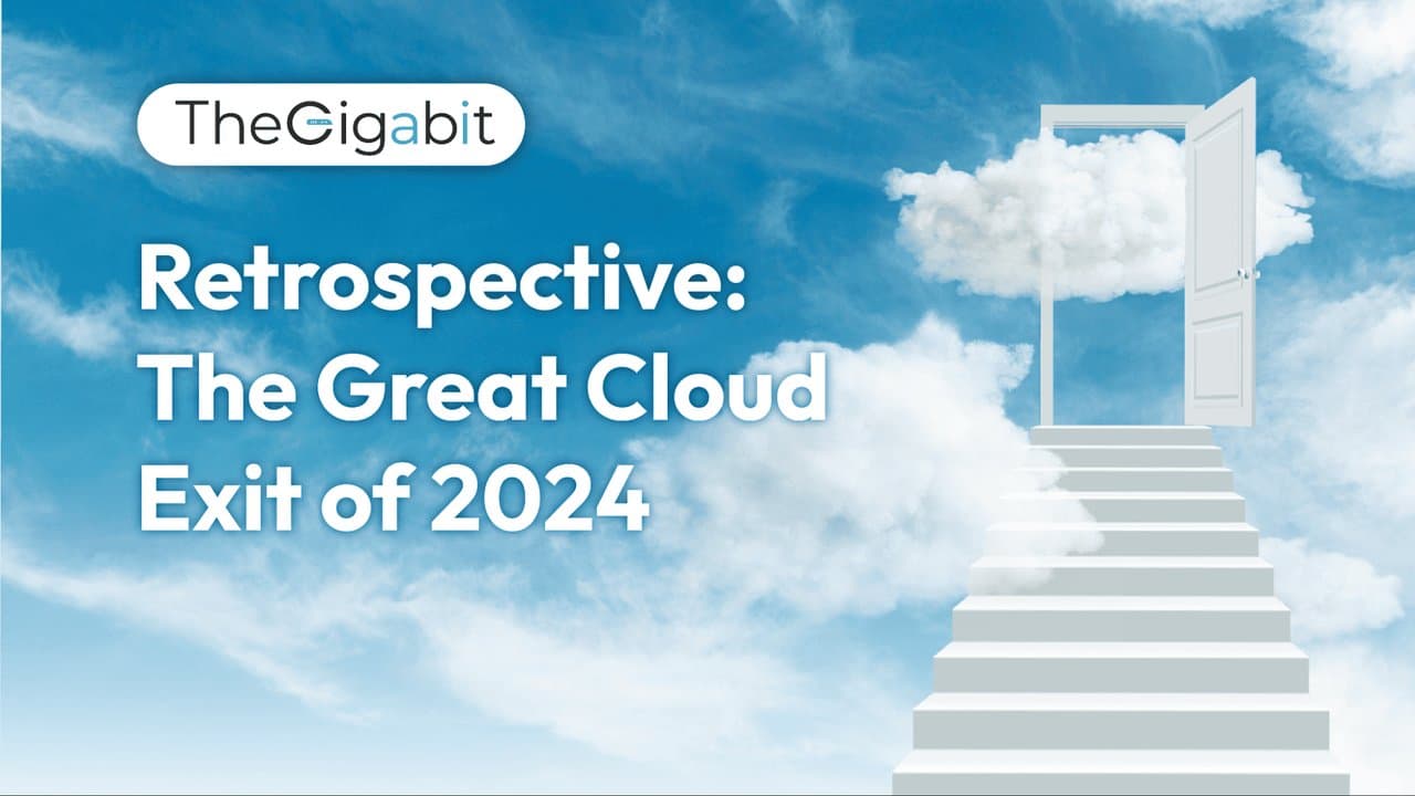 The Great Cloud Exit of 2024 The Great Cloud Exit of 2024